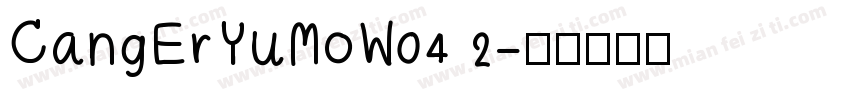 CangErYuMoW04 2字体转换